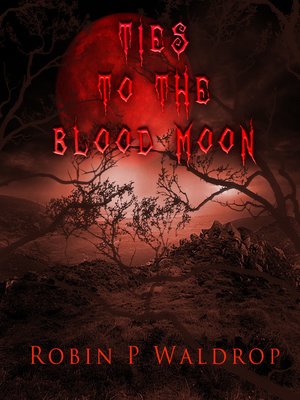 cover image of Ties to the Blood Moon